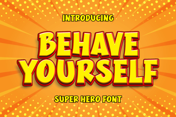 Behave Yourself Font: Bold Display Type for Your Brand