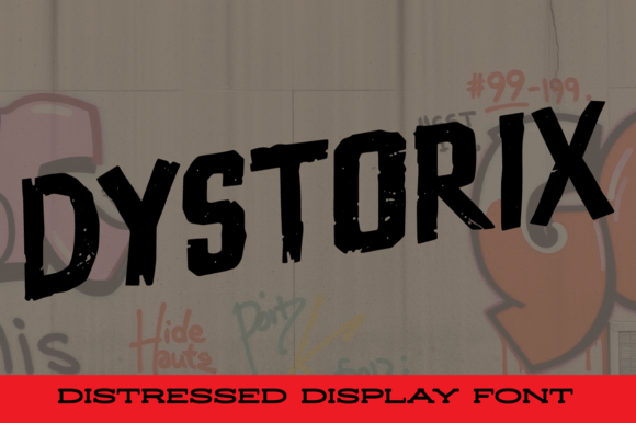 Dystorix: A Grungy Display Font That Commands Attention in Campaigns