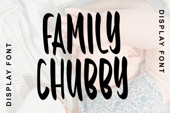 Family Chubby Font: A Friendly Display Typeface for Small Business Branding