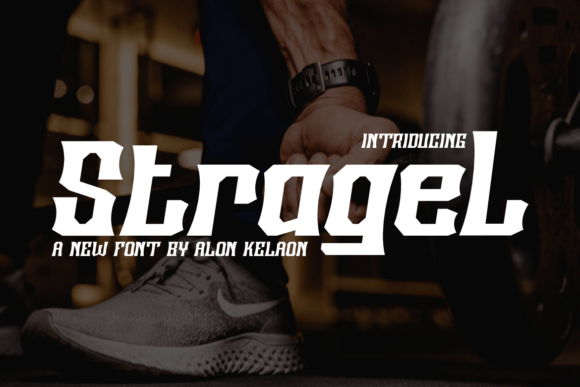 Stragel: A Display Font That Makes Campaign Headlines Unforgettable
